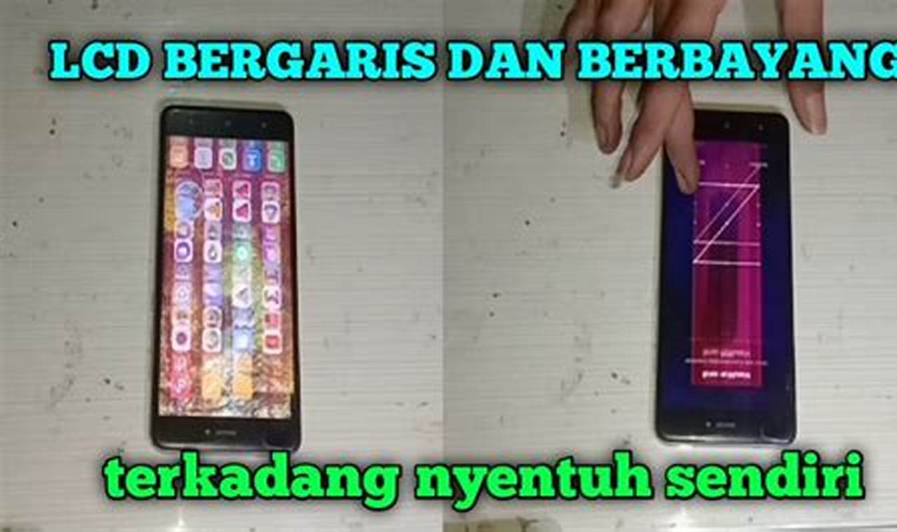 Cara Mengatasi Lcd Bergaris Dan Berbayang